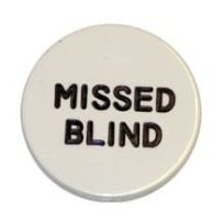 Missed Blind Button