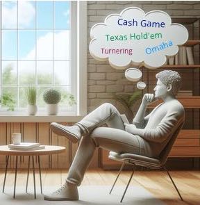 En person sitter i ett ljust rum i fåtölj och funderar. Personen har benen korsade och en hand under hakan.   Ovanför personens huvud finns en tankebubbla som innehåller texten "Cash Game", "Texas Hold'em", "Turnering", och "Omaha", som antyder att personen planerar för ett home game i poker.